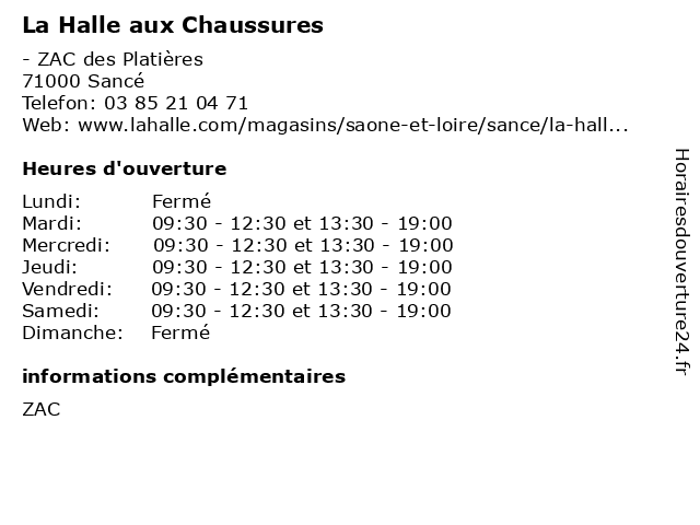 Horaires d ouverture La Halle aux Chaussures ZAC des